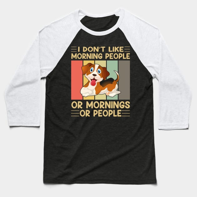 I don't like morning people or mornings or people (vol-3) Baseball T-Shirt by Merch Design